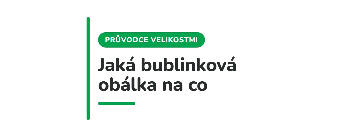 Bublinková obálka a přehled velikostí A/11 až K/20 na blogu mojeobaly.cz